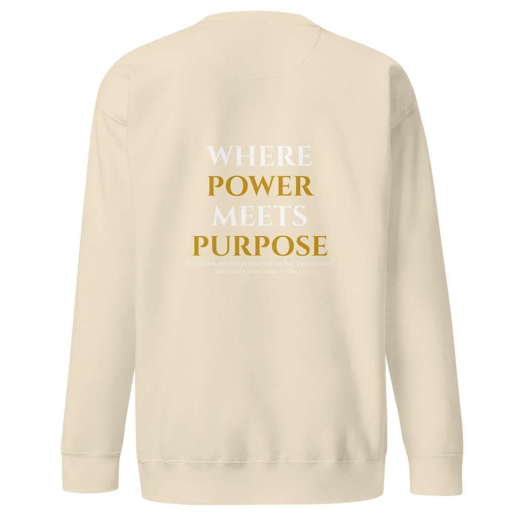 Power Meets Purpose Scripture Unisex Premium Sweatshirt
