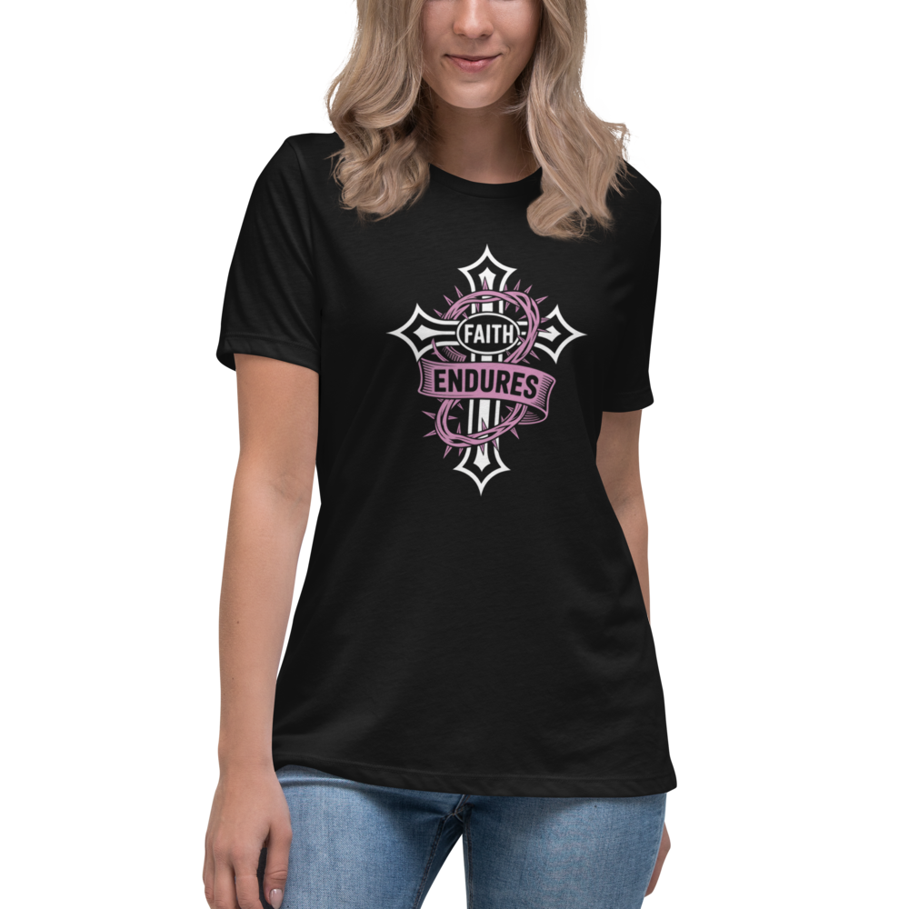 Faith Endures Women's Relaxed T-Shirt